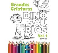 Libro de colorear dinosaurios para niños de 3 a 8 años: dibujos divertidos y fáciles de colorear. Ilustraciones grandes para pequeños artistas. ... y primaria (Libros de colorear para niños)