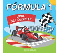 libro de colorear fórmula 1: para niños a partir de 5 años | 40 bonitos dibujos de coches de carreras de F1, el paddock y los pilotos | libro para ... de cumpleaños y Navidad para niños y niñas