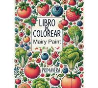 Libro de colorear fruta y verdura de primavera: trilingüe (Colorear frutas y verduras de 4 estaciones en 3 idiomas)