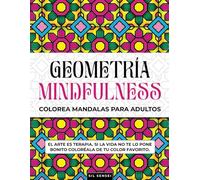 Libro de colorear Geometría Mindfulness - Sil Sensei. Mandalas para Adultos. Colouring Book.: Libro de colorear con patrones de un caleidoscopio. Para Adultos y toda la Familia.