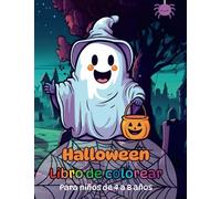 Libro de Colorear Halloween para niños de 4 a 8 años: 50 dibujos grandes y únicos. Diseños para niños de fantasmas, brujas, zombies, vampiros, momias, ... y mucho más! (Libros de colorear para niños)