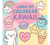Libro de colorear kawaii: Colorear dibujos tiernos y amigables kawaii (Libro de dedicatorias, regalo entrenadora Gimnasia (Mara Amor))