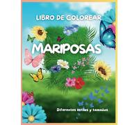 Libro de colorear mariposas para niños y niñas de 2 - 10 años. Diferentes dificultades, estilos y tamaños: 50 ilustraciones de mariposas para colorear ... diversión y un entretenimiento que hace volar