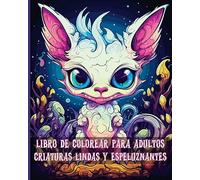 Libro de Colorear para Adultos Criaturas Lindas y Espeluznantes: Páginas para Colorear de Adorables Monstruos Fantásticos para Adultos