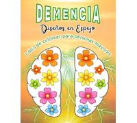 Libro de Colorear para Personas con Demencia: Diseños Simples en Espejo para Fomentar la Calma, la Concentración y la Estimulación Cognitiva.
