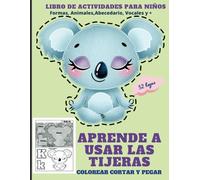 libro de colorear pintar cortar pegar para niños de 3 a 5 años con abecedario animales formas cuerpo humano vocabulario: Mi primer libro para cortar y ... mis habilidades motoras mano ojo