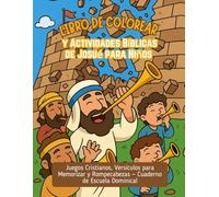 Libro de Colorear y Actividades Bíblicas de Josué para Niños: Juegos Cristianos, Versículos para Memorizar y Rompecabezas - Cuaderno de Escuela Dominical