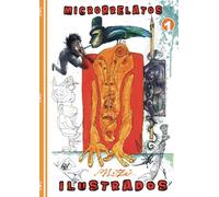 Libro de Cómics MICRORRELATOS ILUSTRADOS: Historietas ilustradas por artistas internacionales basadas en las historias de Enrique Pilozo TOMO I