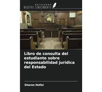 Libro de consulta del estudiante sobre responsabilidad jurídica del Estado