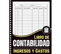 Libro de Contabilidad Ingresos y Gastos: Cuaderno para las cuentas de ingresos y gastos, Cuaderno de cuentas para autónomos y empresas, 120 paginas.
