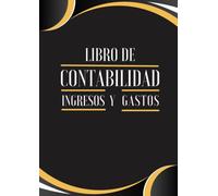 Libro de contabilidad ingresos y gastos: Libro de cuentas contabilidad para autónomos y empresas - Cuaderno para las cuentas de ingresos y gastos - A4