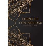 Libro De Contabilidad Ingresos y Gastos: Libro De Cuentas Contabilidad Para Autónomos y Empresas | Cuaderno Para Las Cuentas De Ingresos y Gastos