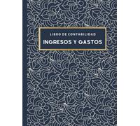 Libro de contabilidad Ingresos y Gastos: Libro de cuentas corrientes y caja para autónomos y pequeñas empresas. Cuaderno contable tapa dura DIN A4