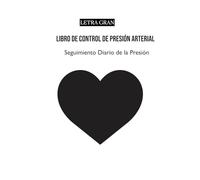 Libro de Control de Presión Arterial: Registro Diario de Presión Arterial | Letra Grande | Fácil de Usar