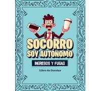 Libro de Cuentas "Socorro, soy autónomo" con INGRESOS y FUGAS | Libro de Registros Contables con un toque de humor