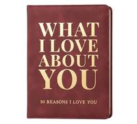 Libro de cuero What I Love About You, 50 Reasons Why I Love You, diario en blanco, regalo para él y ella, recuerdo romántico para parejas (borgoña)
