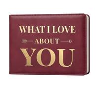 Libro de cuero What I Love About You: libro de 50 razones por las que te amo, diario en blanco para él y ella, regalos románticos para parejas para aniversario, Navidad y más (borgoña)