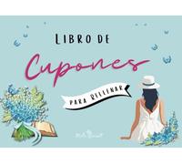 Libro de Cupones para Rellenar: Con 80 Cheques en Blanco para Ella o Él para Construir Lazos Duraderos
