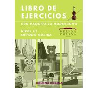 Libro de Ejercicios con Paquita la Hormiguita: Nivel 3 Método Colina
