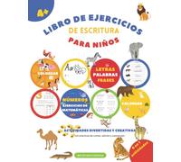 Libro De Ejercicios De Escritura Para Niños: Impresionante Libro De Actividades Para Trazar Letras Y Números, Manual De Trabajo Del Alfabeto, Palabras Y Matemáticas Para Preescolares, 4+ Años | 6 En 1: Letra Escrita A Mano, Palabras Y Fras