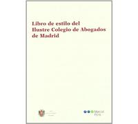 Libro de estilo del Ilustre Colegio de Abogados de Madrid