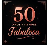 Libro de Firmas 50 Años - Mujer Fabulosa | Diseño Rose Gold Elegante | Recuerdos y Mensajes de Cumpleaños