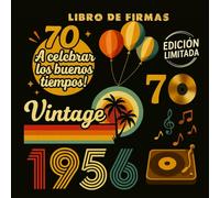 Libro de Firmas 70 Años - Vintage 1956: Libro de Cumpleaños para Dedicatorias | Edición Limitada | Formato Cuadrado 21 x 21 cm | 120 Páginas en Blanco