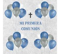 Libro de Firmas Comunion: Mi Primera Comunión Niño o Niña Personalizado Para Recuerdos de invitados Regalo Original y Detalle Para la Decoracion de Fiesta