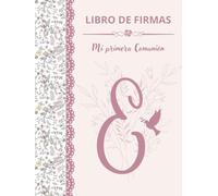 Libro de firmas Comunión Niña personalizado con la letra E: Árbol de huellas, dedicatorias, fotos y demás recuerdos de la Primera Comunión - Tapa dura ... a todo color personalizado con la letra E