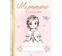 Libro de firmas comunión niña: Recuerdos de la primera comunión
