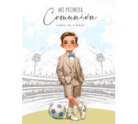 Libro de Firmas Comunión Niño Fútbol "Mi primera Comunión" para Dedicatorias de Invitados, Fotografías, Lista de Regalos