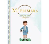Libro de firmas de Comunión niño: Mi Primera Comunión versión fútbol.