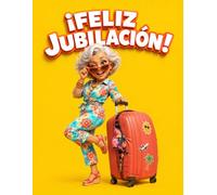 Libro de firmas Feliz Jubilación: Porque hay compañeras de trabajo que se convierten en parte de tu historia para siempre