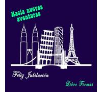 Libro de Firmas Jubilacion: Mujer, Hombre, Tarjeta Felicitacion Jubilacion Español , Feliz Jubilacion