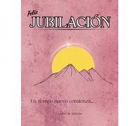 Libro de Firmas para Jubilación: Libro para Jubilación de Hombre y Mujer con Elegante Diseño. Regalo ideal para Jubilados con espacio para Dedicatorias, Anécdotas, Álbum de Fotos y mucho más…