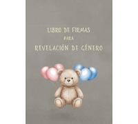 Libro de Firmas para Revelación de Género: Con Espacio para Mensajes, Predicciones y Recuerdos