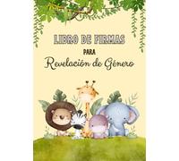 Libro de Firmas para Revelación de Género: Con Espacio para Mensajes, Predicciones y Recuerdos