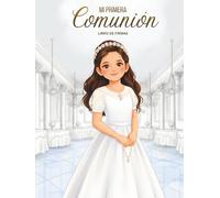 Libro de Firmas Primera Comunión Niña | Álbum de Fotos y Dedicatorias: Un recuerdo especial para guardar los momentos más bonitos de su Primera Comunión