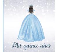 Libro de firmas quinceañera. Libro de invitados para quince años. Mis quince años: Libro de firmas, registro de regalos y album de fotos: Libro de ... guest book spanish. Libro firmas quince