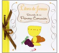 Libro de firmas. Recuerdo de mi Primera Comunión (Mis primeros libros)