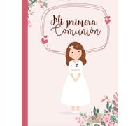 Libro de Firmas y Huellas para Primera Comunión Niña con Oraciones: Libro de Recuerdos Comunión Personalizado con Dedicatorias de Invitados, Álbum de ... Regalo o detalle Comunión niña original