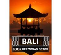 Libro De Fotografía - Bali - Gran y Asombrosa Colección: 100 Hermosas Fotos En Este Fantástico Libro De Fotos DeBali - Para Niños y Adultos