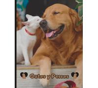 Libro de Fotos de Gatos y Perros: para niños, Niños, Ancianos Alzheimer con Demencia | Gatos y Perros | Fotolibro de perros y gatos con citas en cada imagen (Libro ilustrado)