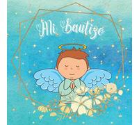 Libro de huellas y firmas de mi bautizo niño: Libro de invitados para guardar los recuerdos de su bautizo personalizado - Idea de regalo o detalle para bautizo de niño. Español