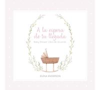 Libro de invitados Baby Shower para niña: recuerdos, visitas y mensajes de amor: Incluye espacio para fotos, regalos, juegos y dedicatorias