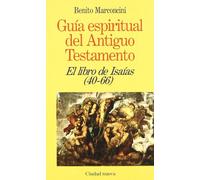 Libro de Isaías (40-66) (Guía espiritual del Antiguo Testamento)