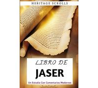 Libro De Jaser: Un estudio con comentarios modernos