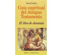 Libro de Jeremías (Guía espiritual del Antiguo Testamento)