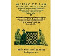 Libro de la invencion liberal y arte del juego del axedrez. (SIN COLECCION)