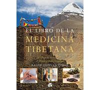 Libro de La Medicina Tibetana, El: Emplea La Medicina Tibetana Para Lograr Salud y Bienestar Personal. Prólogo de Su Santidad el Decimoséptimo Karmapa